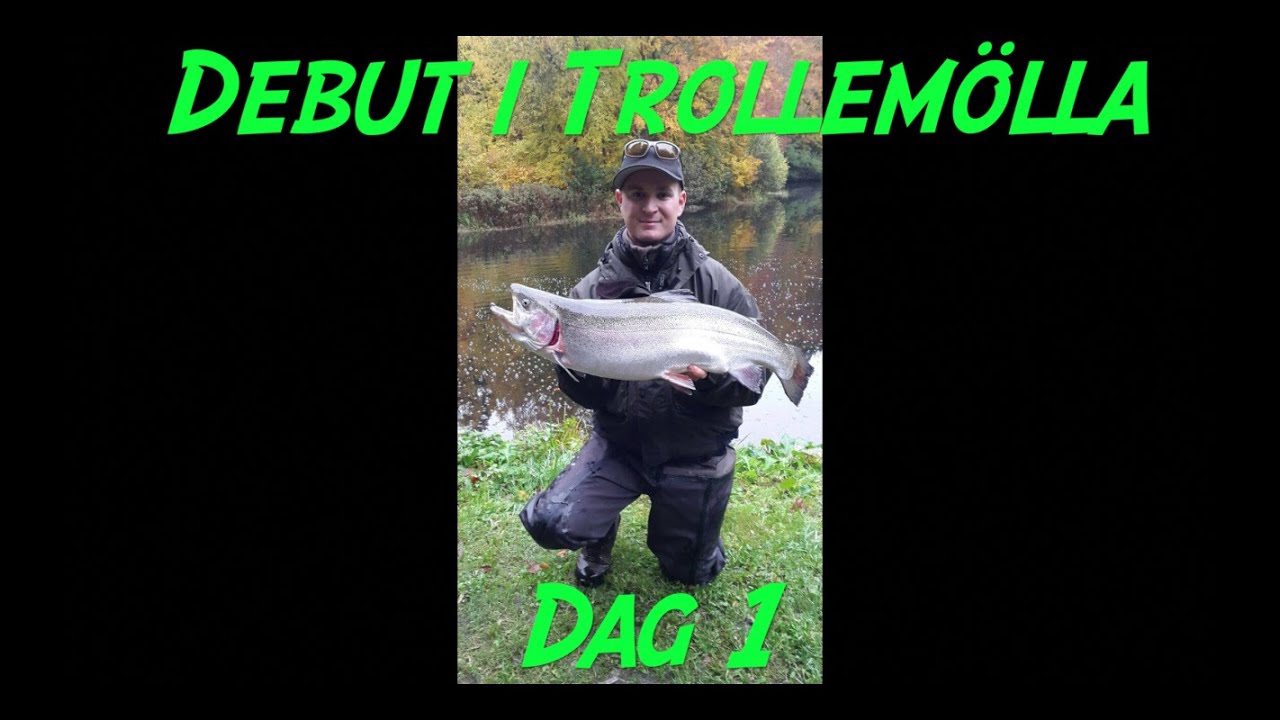 Debut i Trollem&ouml;lla 1.dag