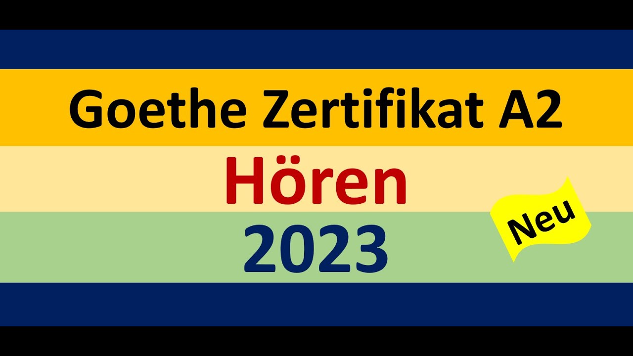 Goethe Zertifikat A2 Hören Modelltest 2023 mit Lösung am Ende || Vid - 147