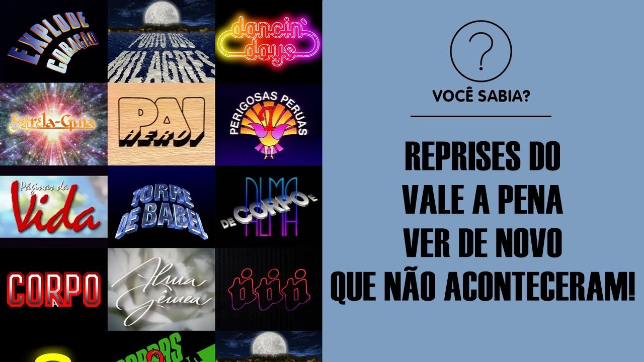 NOVELAS que quase foram reprisadas no VALE A PENA VER DE NOVO