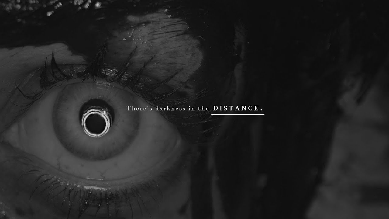 There's darkness in the distance.