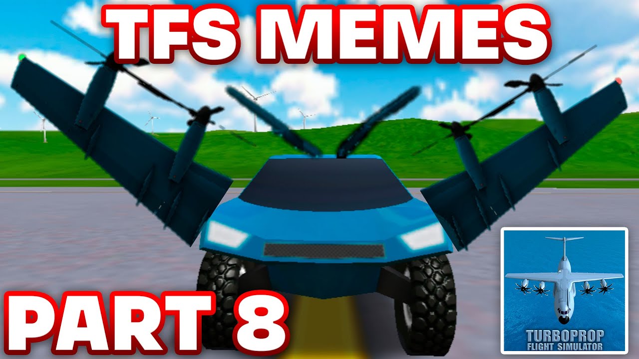 NEW MV-40 PLANE & More Memes - TFS MEMES PART 8 | Turboprop Flight Simulator