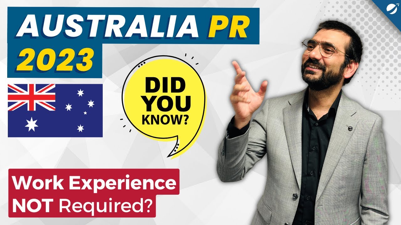 Australian PR 2023: Work Experience NOT Required? | Know this fact! | Australia Immigration 2023