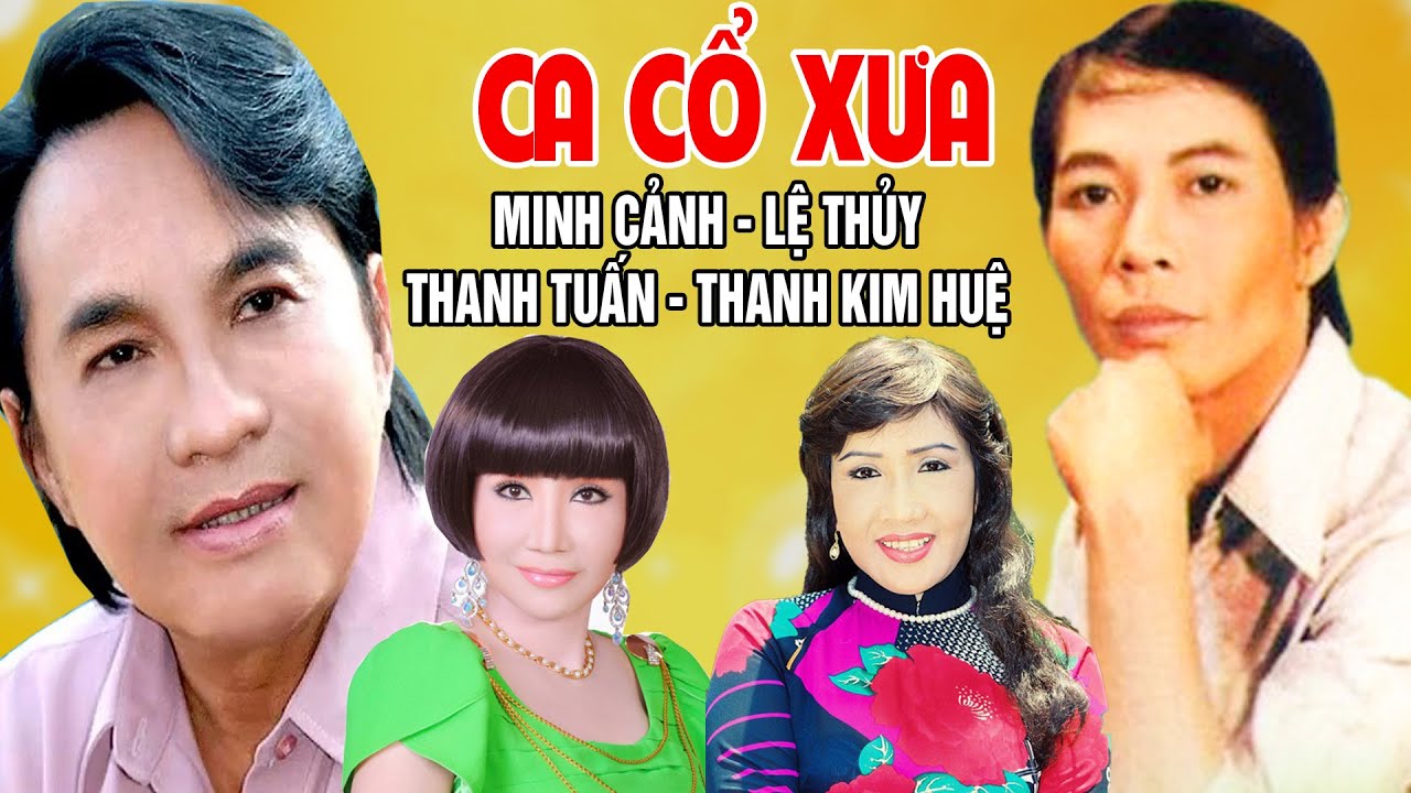 Tân Cổ Xưa -Tân Cổ Trước 1975 #ĐặcBiệtNghệSỹNổiTiếng #Minh Cảnh, Lệ Thủy,Thanh Tuấn,Thanh Kim Huệ,..