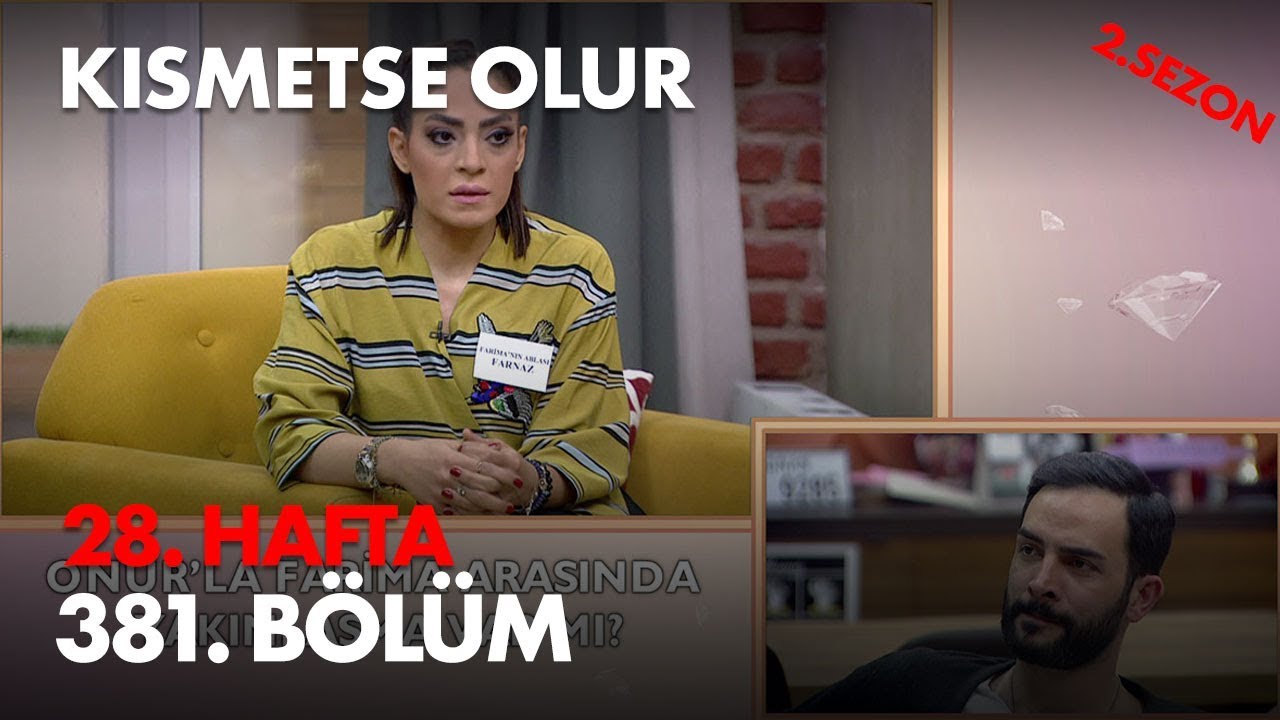 Kısmetse Olur 28. Hafta 381. Bölüm - Full Bölüm