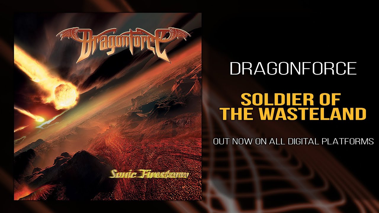 DragonForce - Soldiers of the Wasteland (Official)