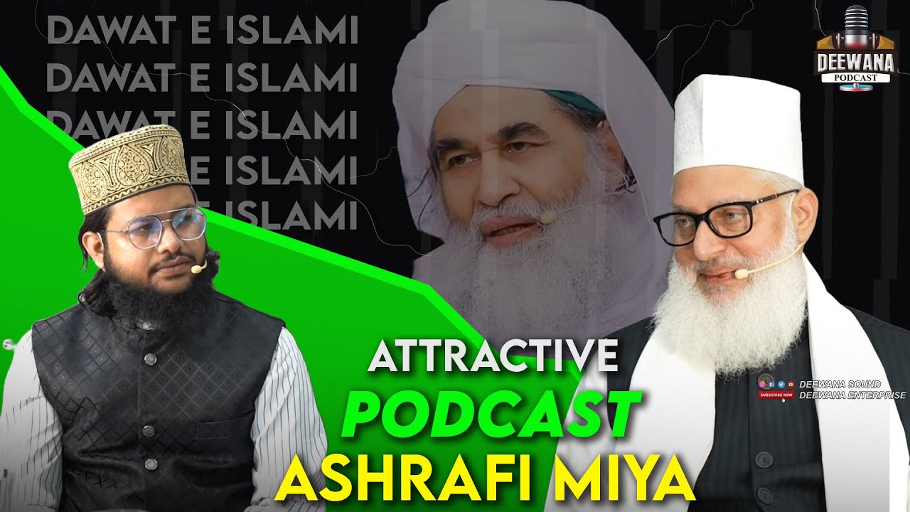Ashraf E Millat ने दावते इस्लामी पर किया बड़ा खुलासा | Podcast Syed Mohammad Ashraf Ashrafi Al Jilani