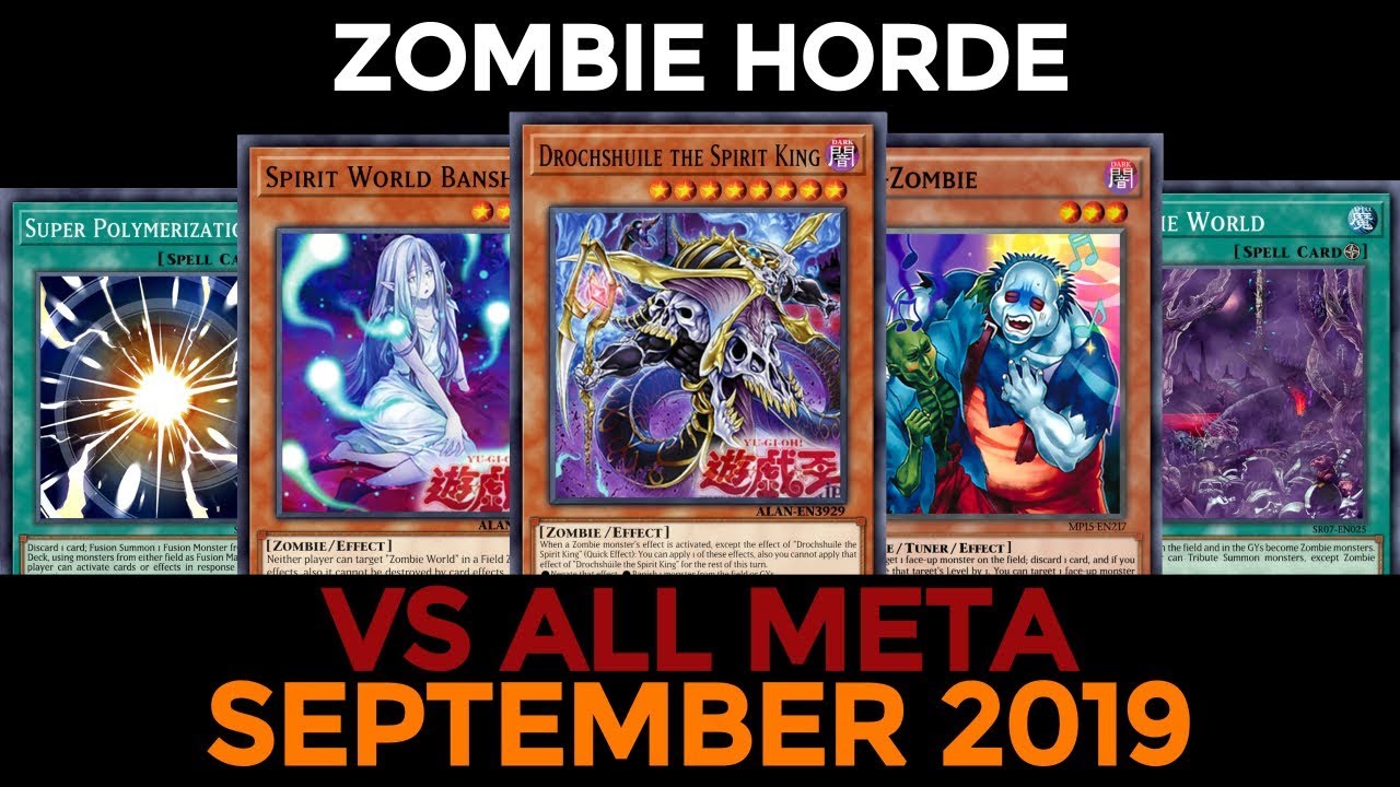[YGOPRO] Zombie Horde [Post Banlist] (September 2019) VS all Meta and Decklist