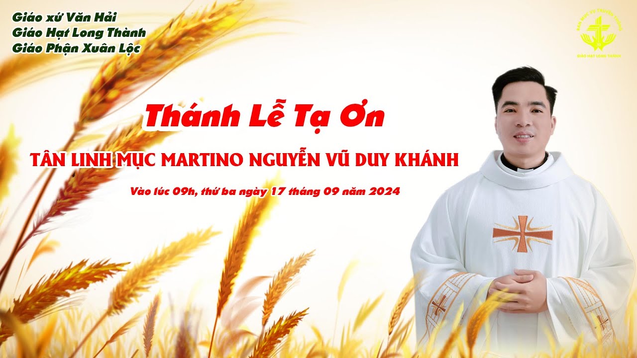 GIÁO XỨ VĂN HẢI | THÁNH LỄ TẠ ƠN TÂN LINH MỤC MARTINO NGUYỄN VŨ DUY KHÁNH | 20.09.2024