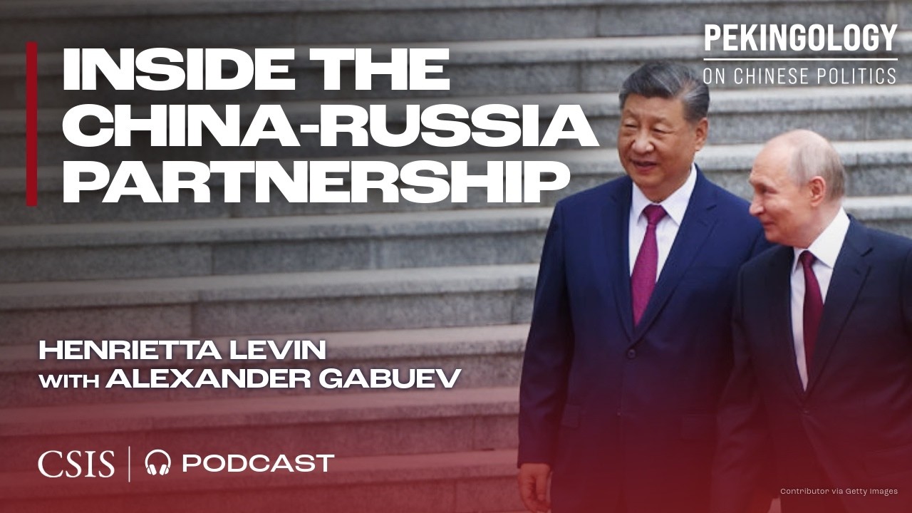 Inside the China-Russia Partnership