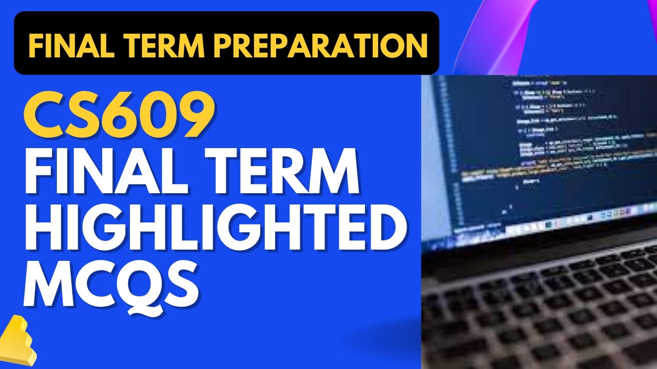 CS609 Final Term Highlighted Solved MCQs