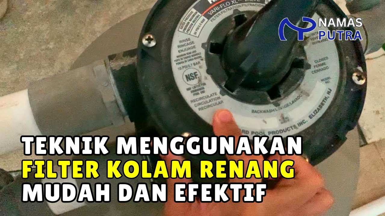 🔴Panduan Lengkap Penggunaan Multiport Valve Filter Kolam Renang