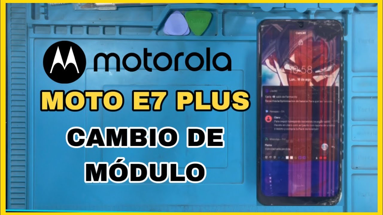 Cambio de módulo Motorola Moto E7 Plus 📲 Cambio de pantalla Moto E7 Plus