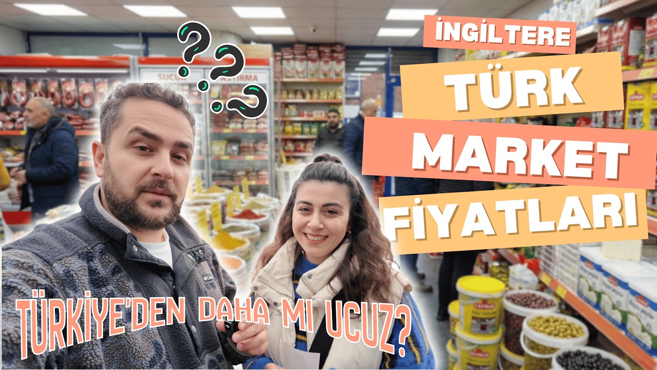 İngiltere’de Türk Market Fiyatları 🇬🇧🛒 ŞOK OLACAKSINIZ!