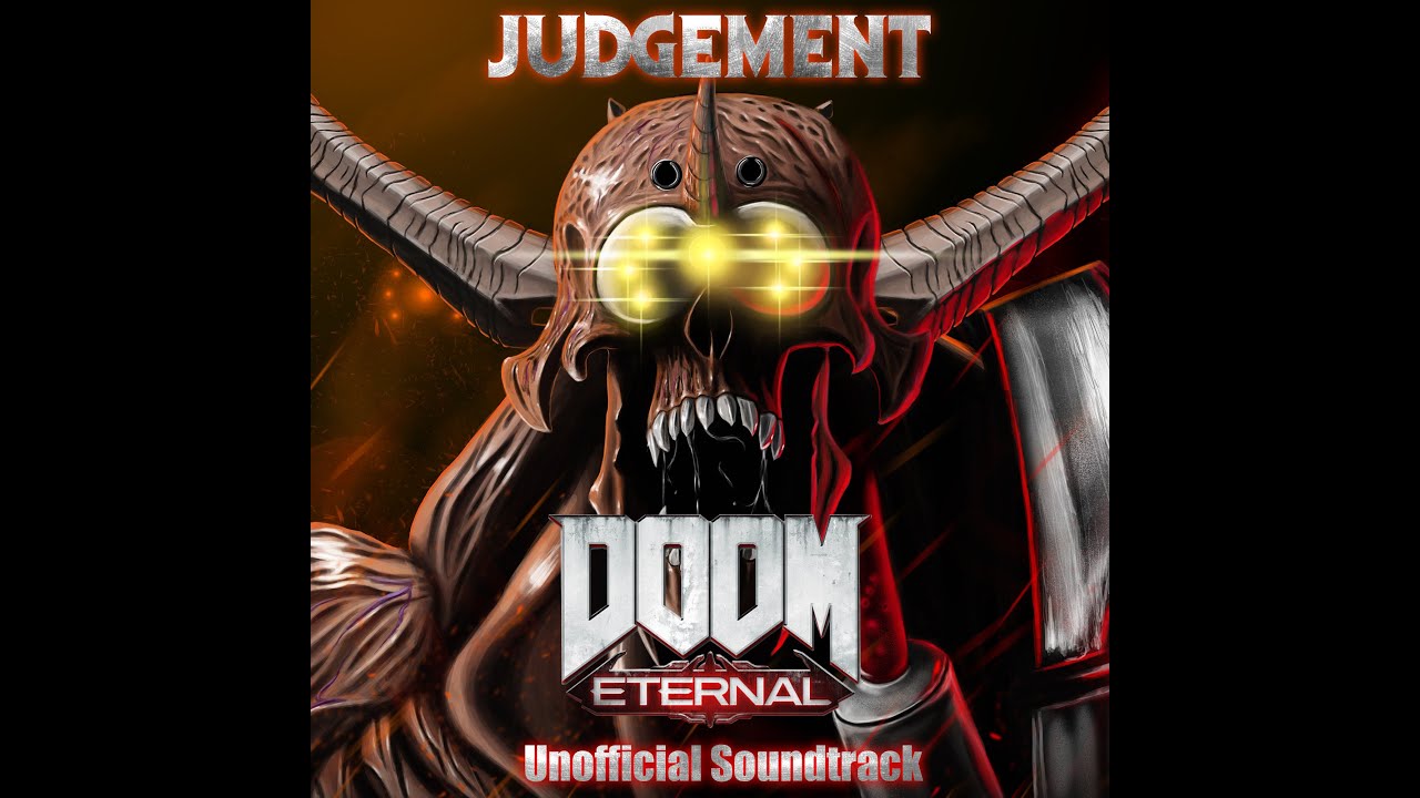 Doom Eternal Unofficial Soundtrack - Judgement