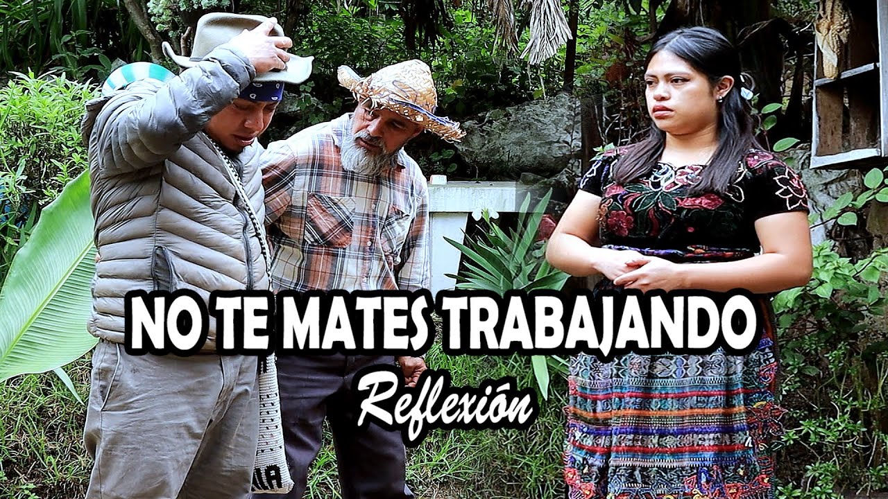 NO TE MATES TRABAJANDO Reflexión