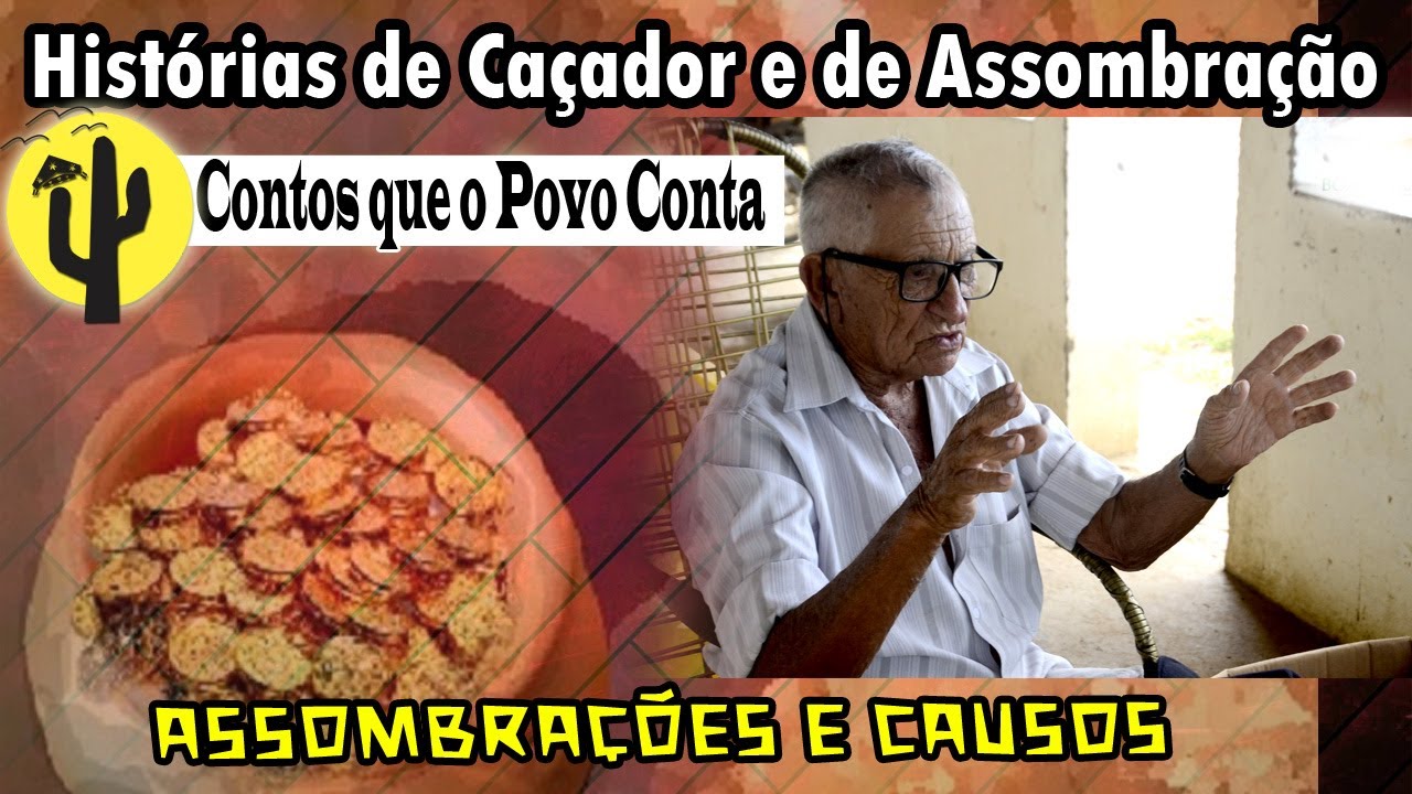 [SÉRIE FOLCLORE] Histórias de Caçador e de Assombração | E Raças de Jumentos e de Burro Mulo🌵