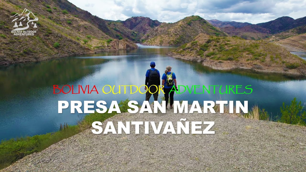 PRESA SAN MARTIN SANTIVAÑEZ, COCHABAMBA BOLIVIA