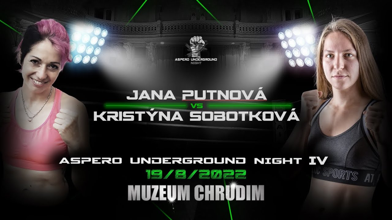 ASPERO UNDERGROUND NIGHT 4 - Jana Putnová vs Kristýna Sobotková