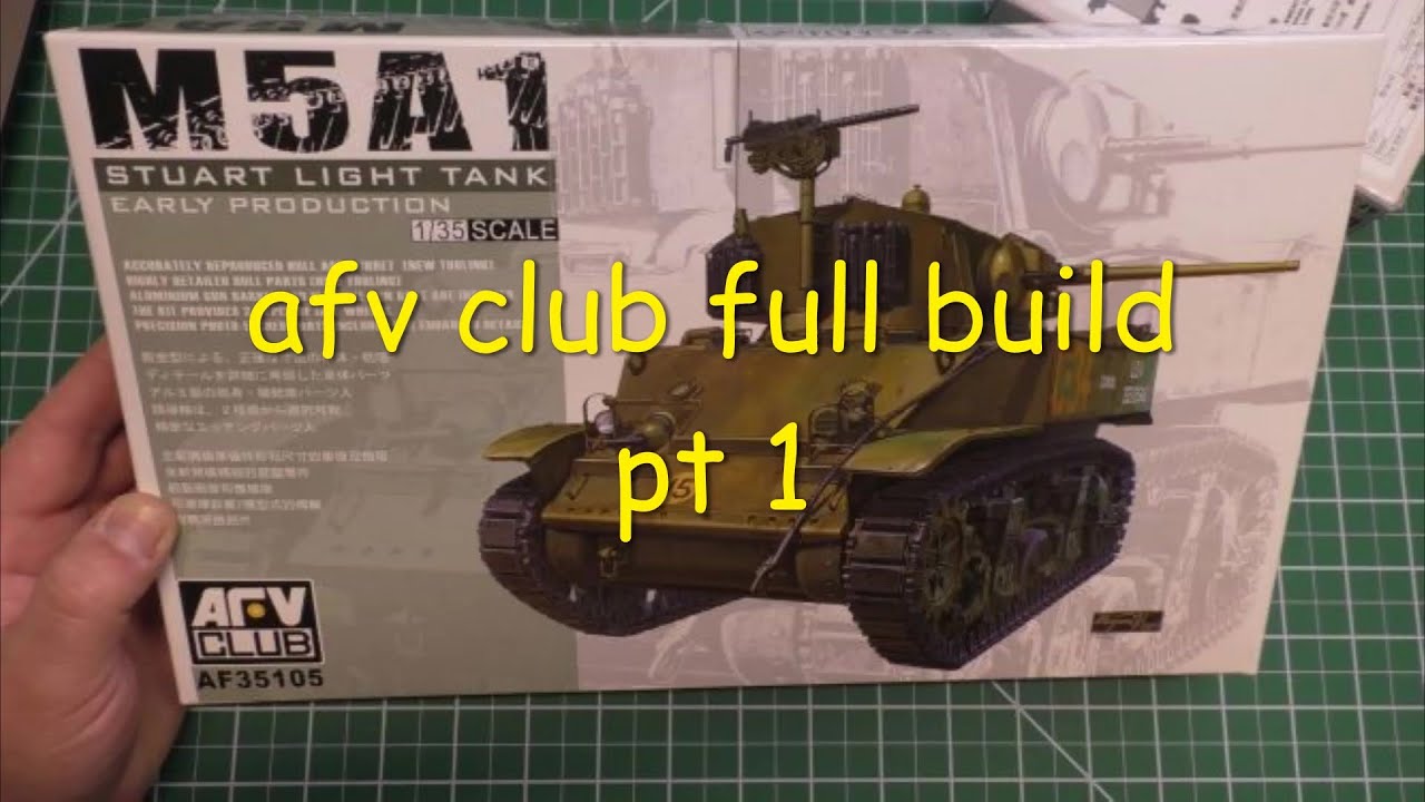 afv club m5a1 stuart build pt-1