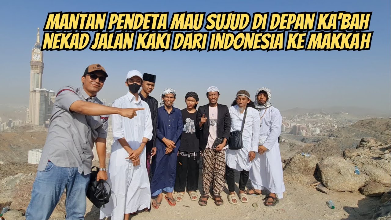 MANTAN PENDETA NEKAD JALAN KAKI DARI INDONESIA KE MAKKAH