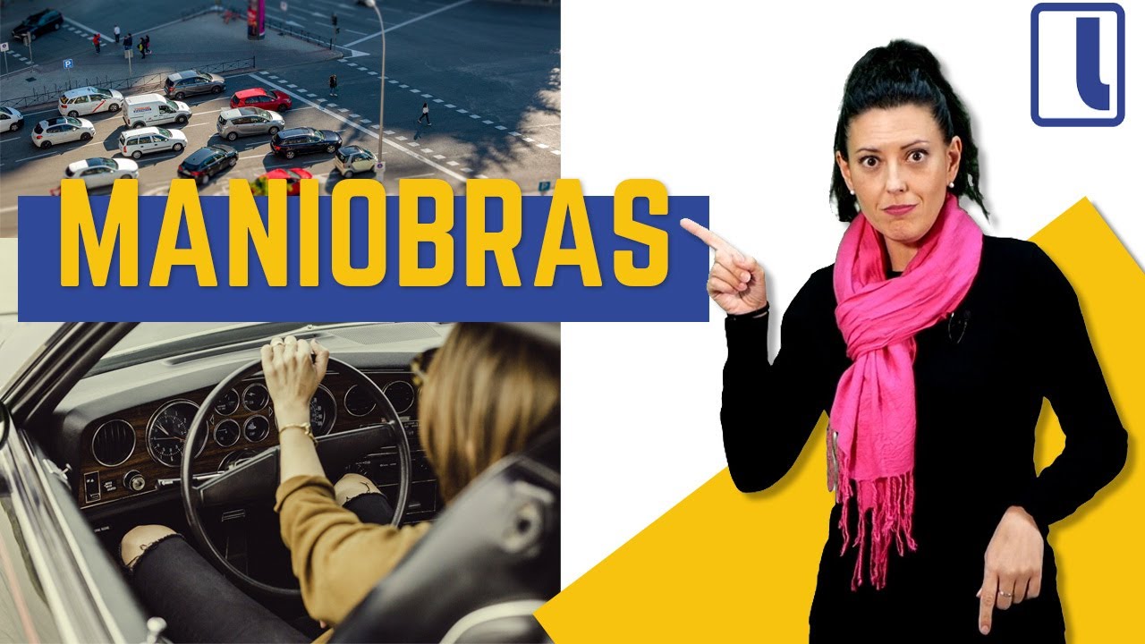 ¿Qué son las maniobras con los vehículos? Con esta explicación lo vas a entender fácilmente