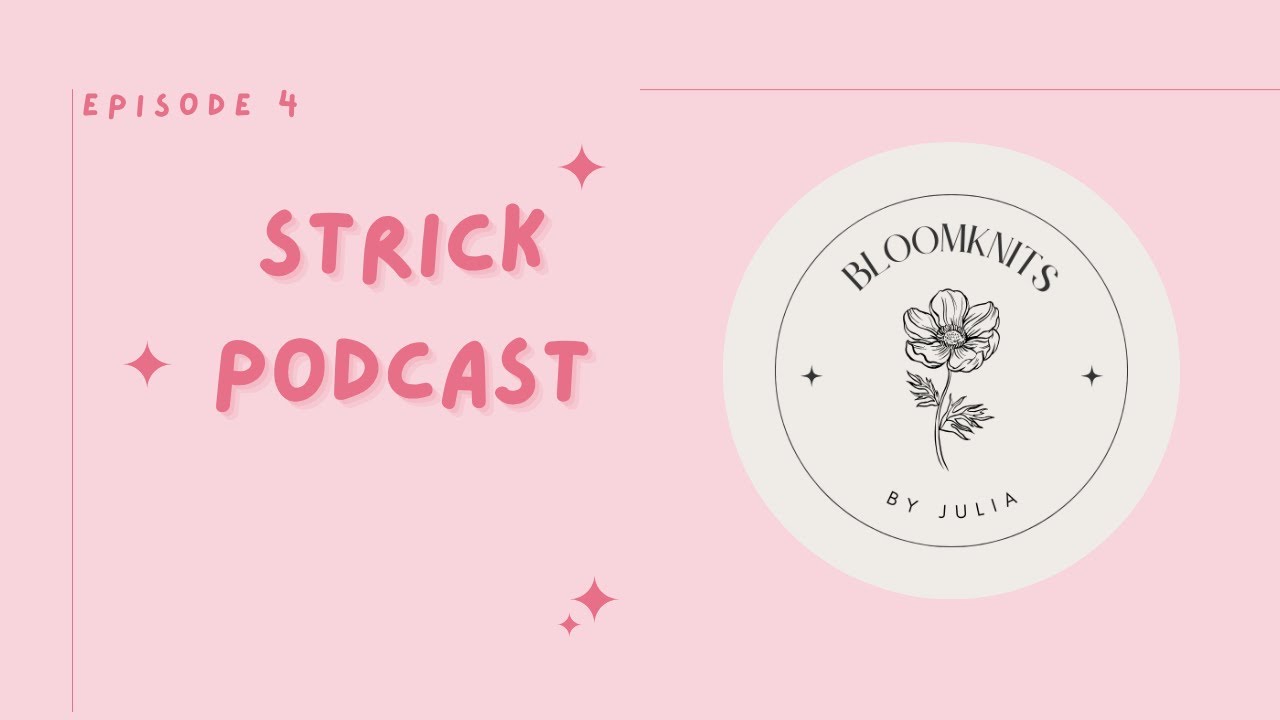 Podcast Ep 04 - Verlosung , Cozybiella, Strickfails, viele LFDC Anleitungen  Aufruf für Babymützen🥳