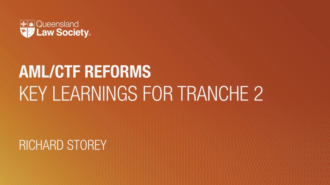 2026 AML/CTF Reforms | Key Learnings for Tranche 2 with Richard Storey