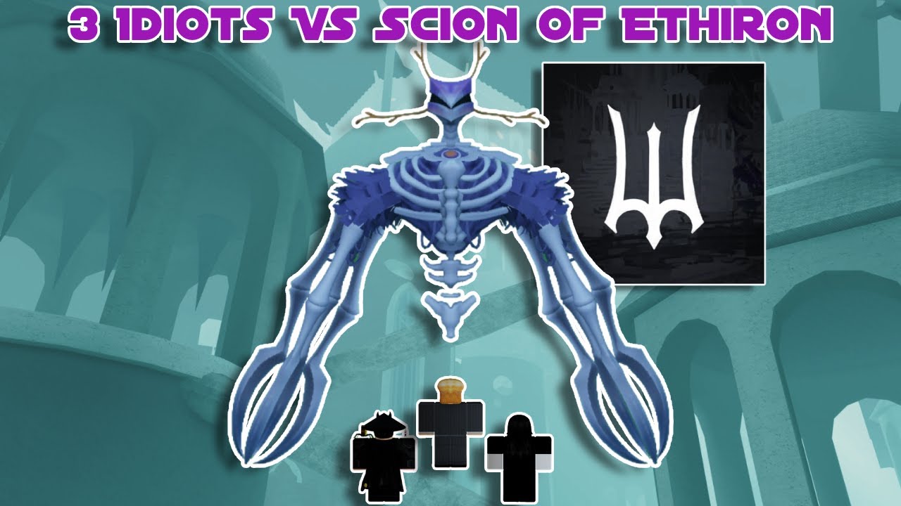 3 Idiots Attempt Scion of Ethiron | Deepwoken