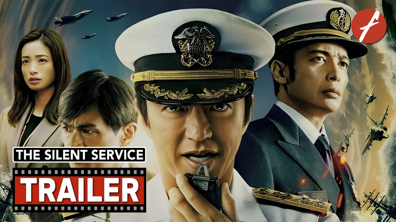 The Silent Service (2023) 沈黙の艦隊 - Movie Trailer - Far East Films