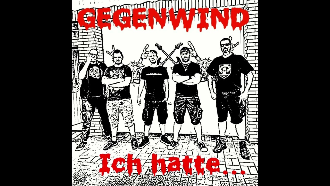 Gegenwind - Ich hatte... (Single Version)