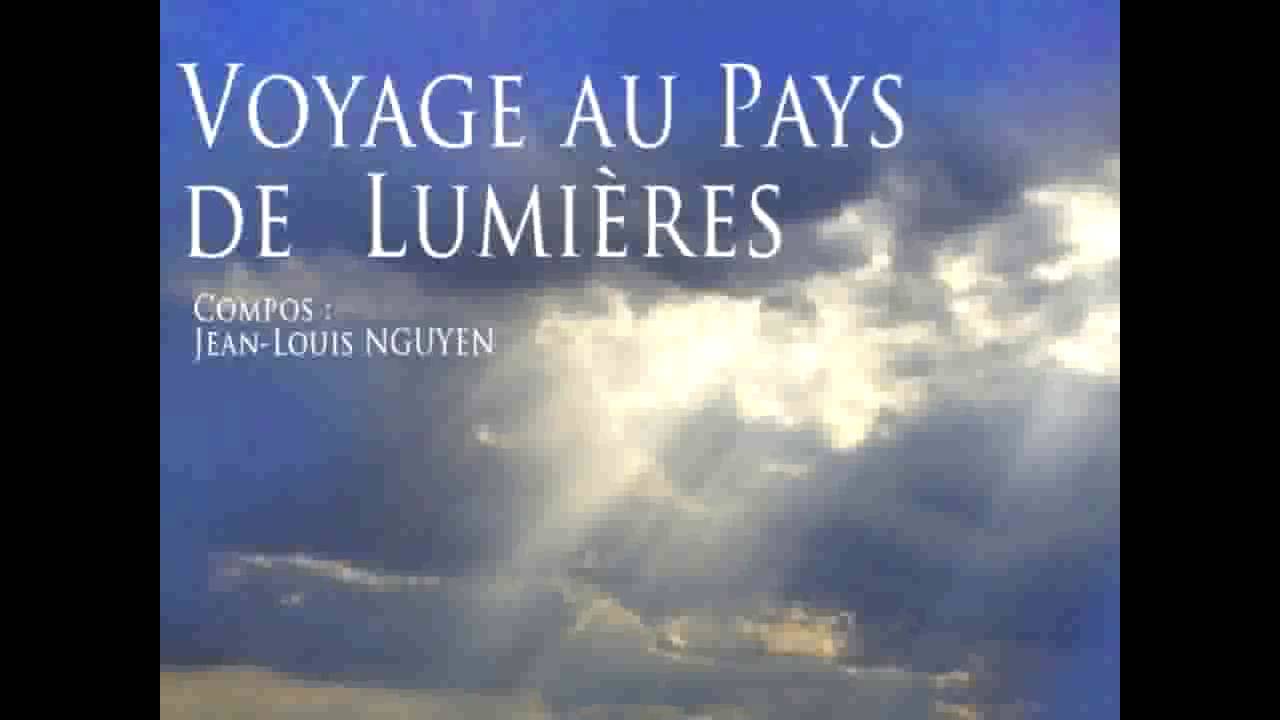 Voyage au Pays de Lumi&egrave;res de Jean-Louis Nguyen