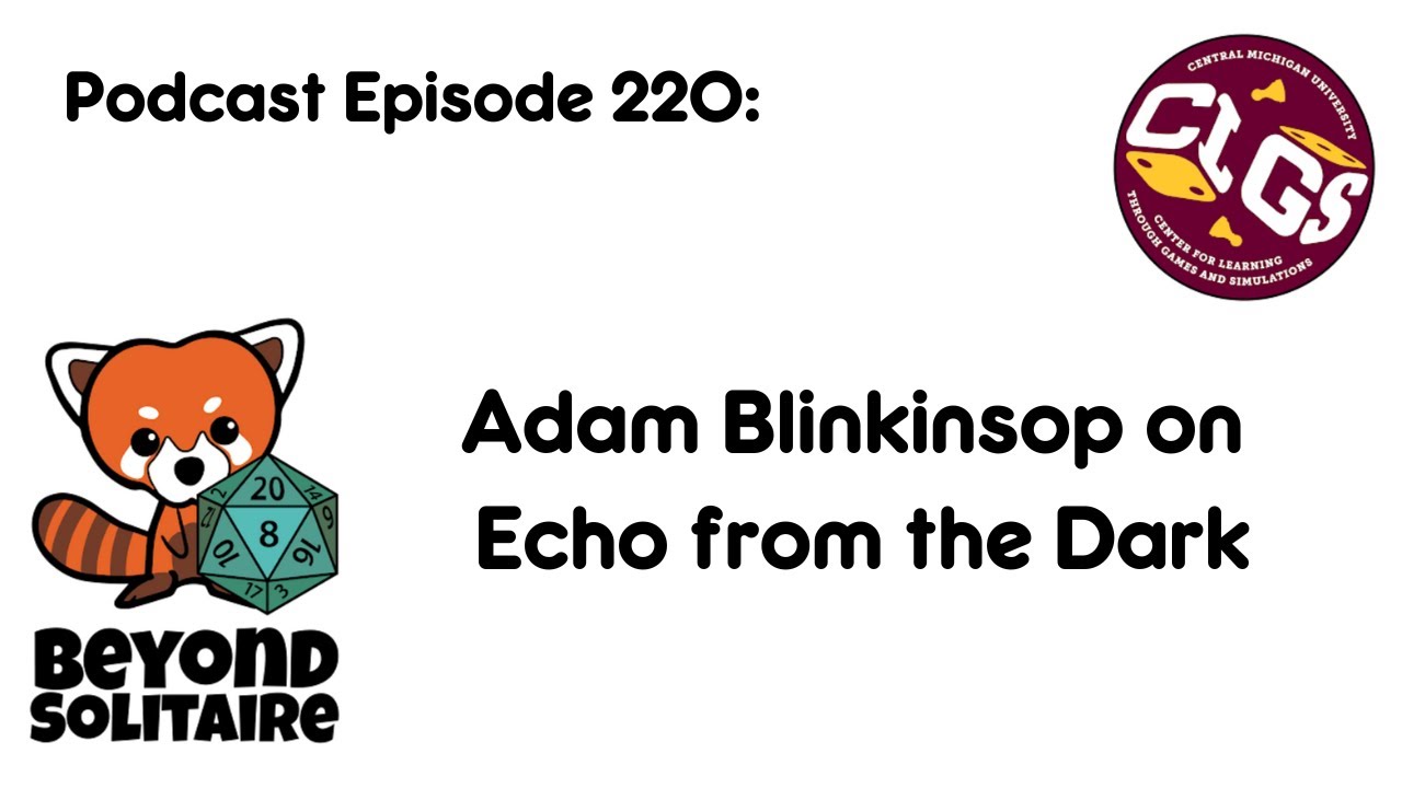 Beyond Solitaire Podcast 220: Adam Blinkinsop on Echo from the Dark
