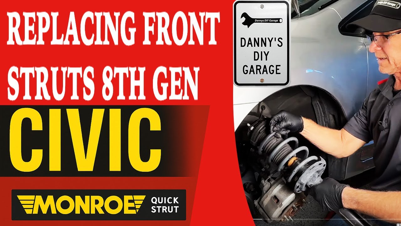 Replacing Front Struts on a 2009 8th generation Honda Civic: Complete DIY Guide.