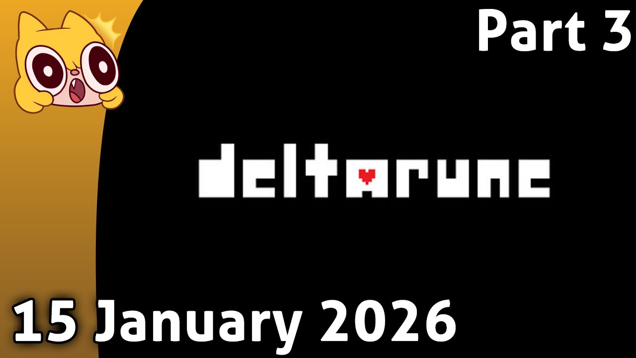 DELTARUNE Chapter 3!!! Blind playthrough! - 15 January 2026