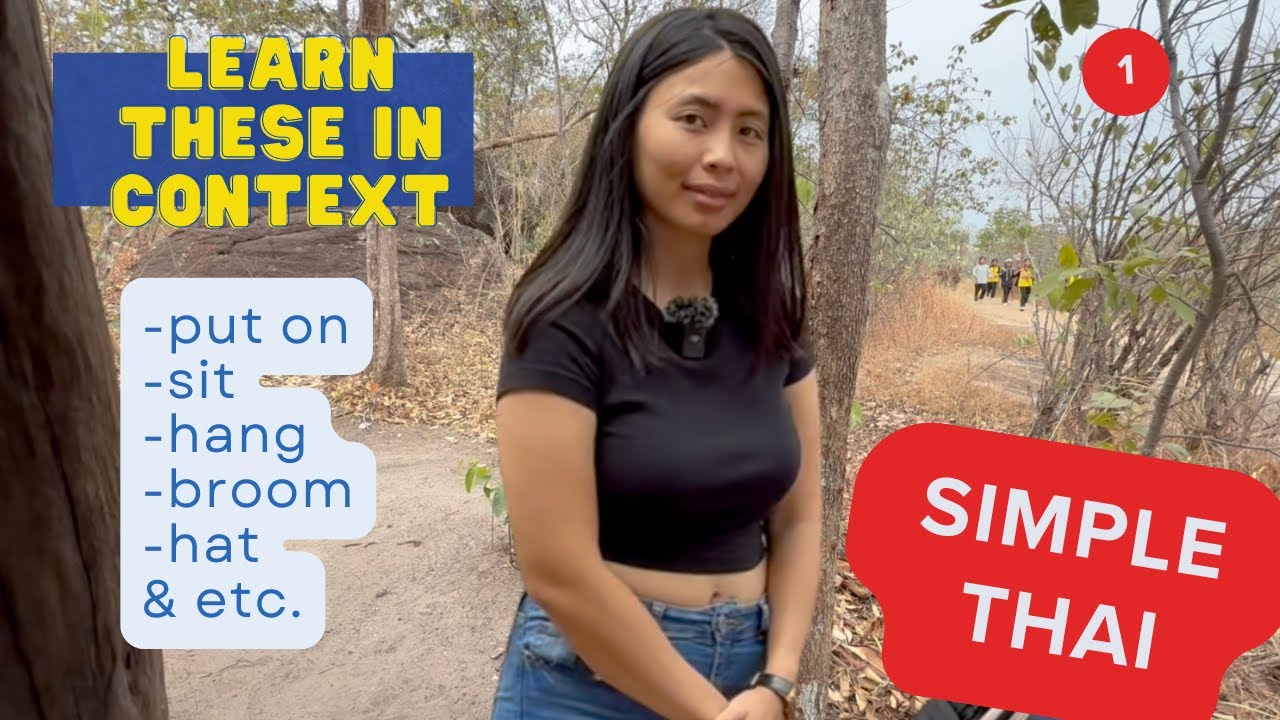 (Simple Thai) Intro (sit, stand, doing, take off, where is, hang,...) - Episode 1