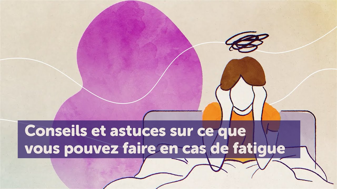 Que faire en cas de fatigue liée au cancer
