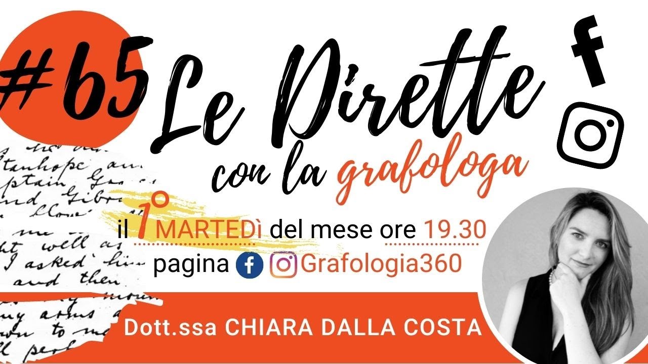 Le Dirette con la Grafologa Chiara Dalla Costa: 65 puntata - Analisi scrittura del pubblico