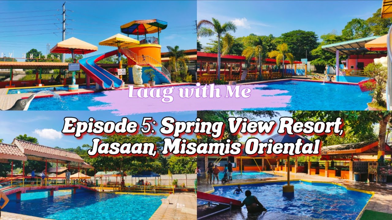 [Laag with Me] Episode 5: Spring View Resort, Jasaan, Misamis Oriental
