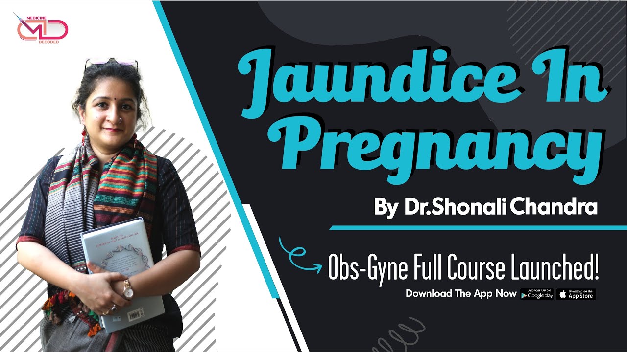 Jaundice in Pregnancy | Differential Diagnosis | Dr. Shonali Chandra