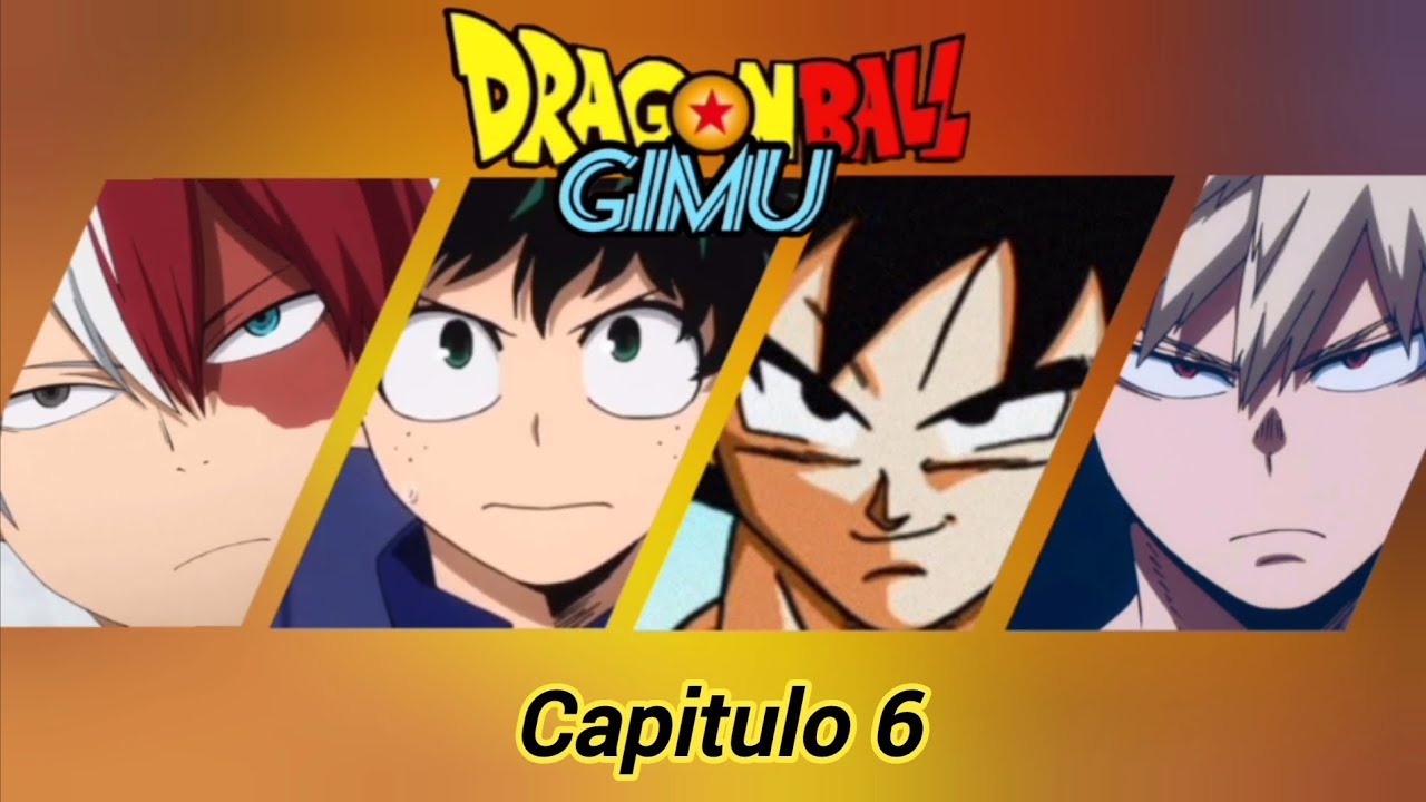 DRAGON BALL GIMU (Goku en Boku No Hero Academia Capitulo 6) 