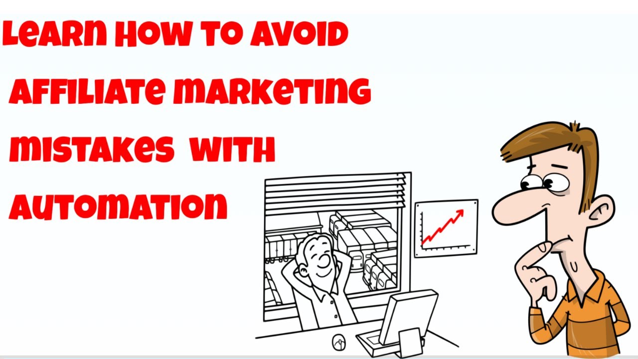 Avoid these affiliate marketing mistakes with automation