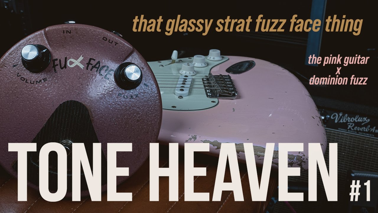 The Fuzz Face Glassy Strat Thing | Tone Heaven #1