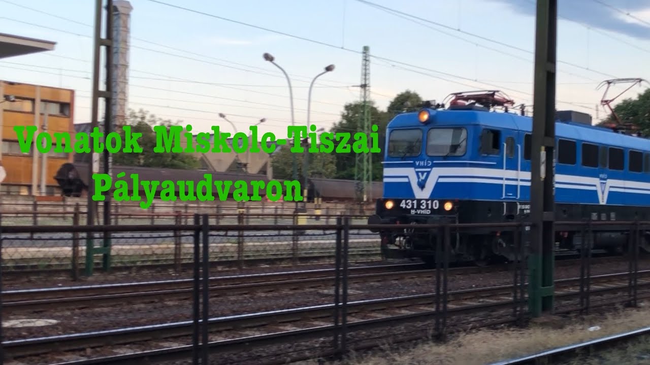 Vonatok Miskolc-Tiszai p&aacute;lyaudvaron
