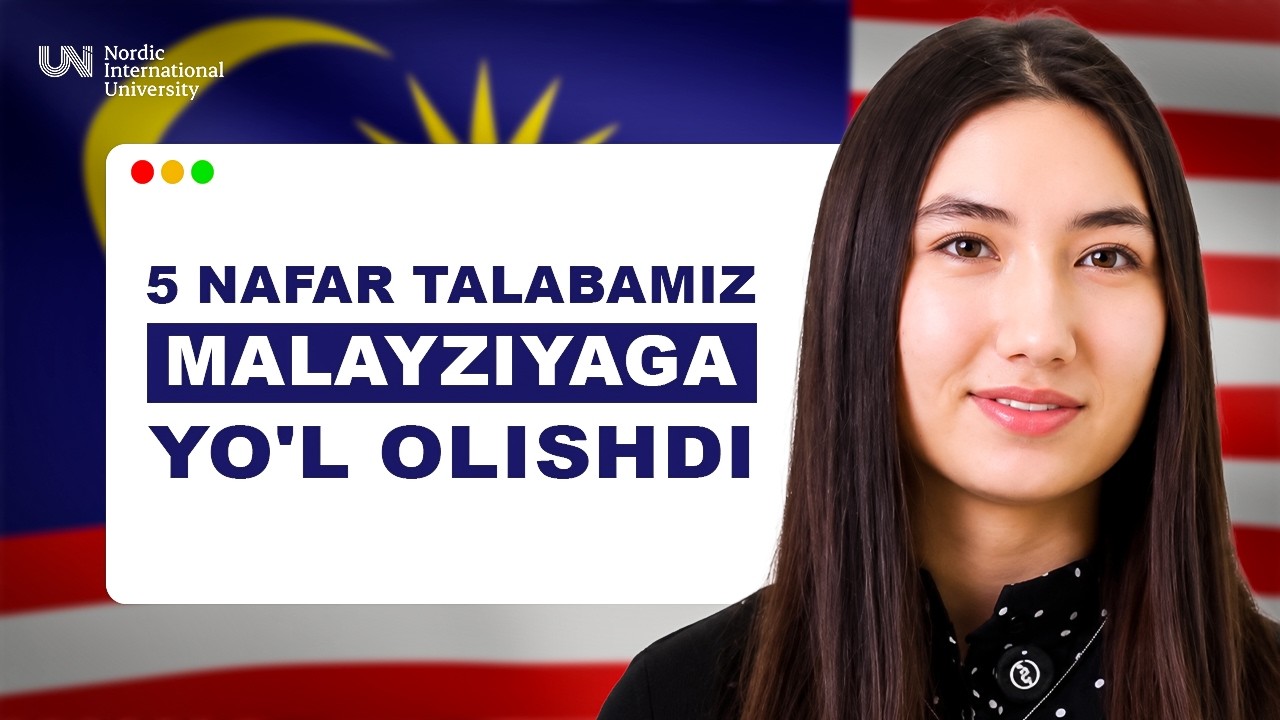O'XSHADI! 5 nafar talabamiz Malayziyaga yo'l olishdi