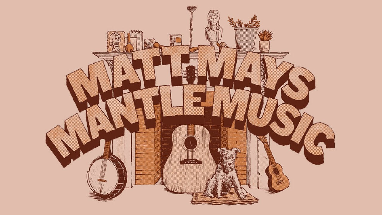 Matt Mays - Mantle Music VII
