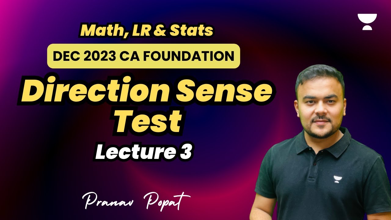 Direction Test | Lecture 3 | Dec 2023 | Pranav Popat