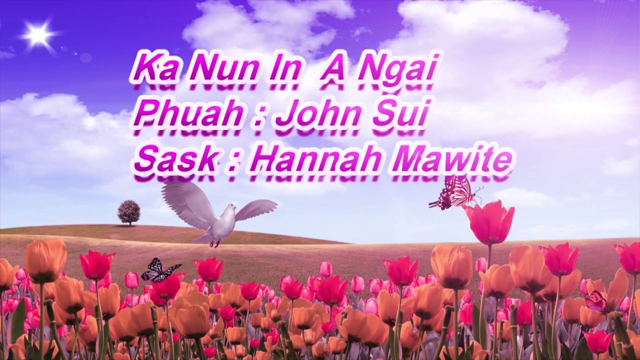 Hannah  Ngun Hnem Mawi ( Ka nun in Bawipa A ngai)