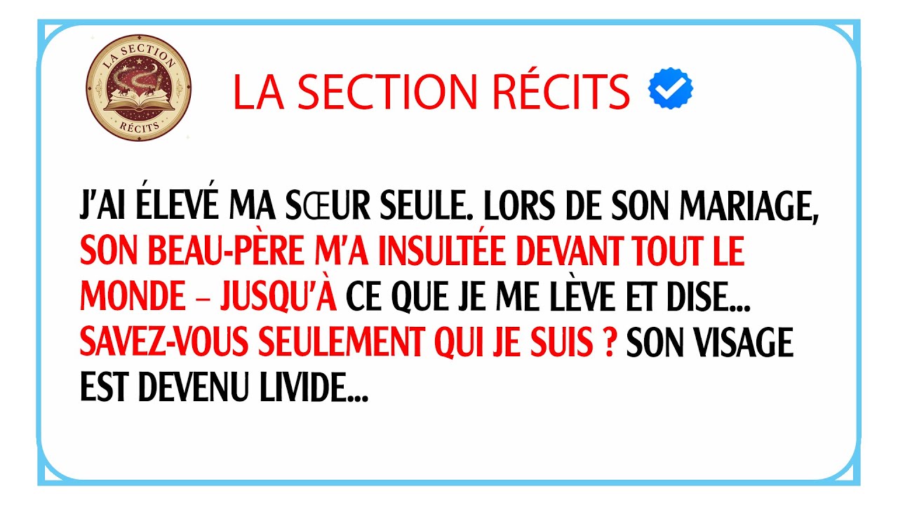 J'ai élevé ma sœur seule. À son mariage, son beau-père m'a insultée devant tout le monde...