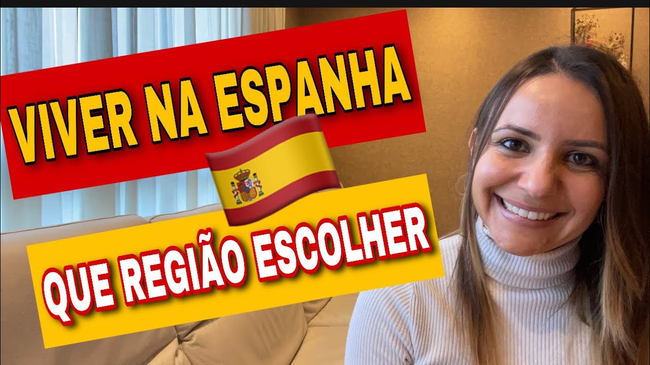 🔺MORAR NA ESPANHA 🇪🇸 2023 / QUAL COMUNIDADE ESCOLHER PARA VIVER☑️