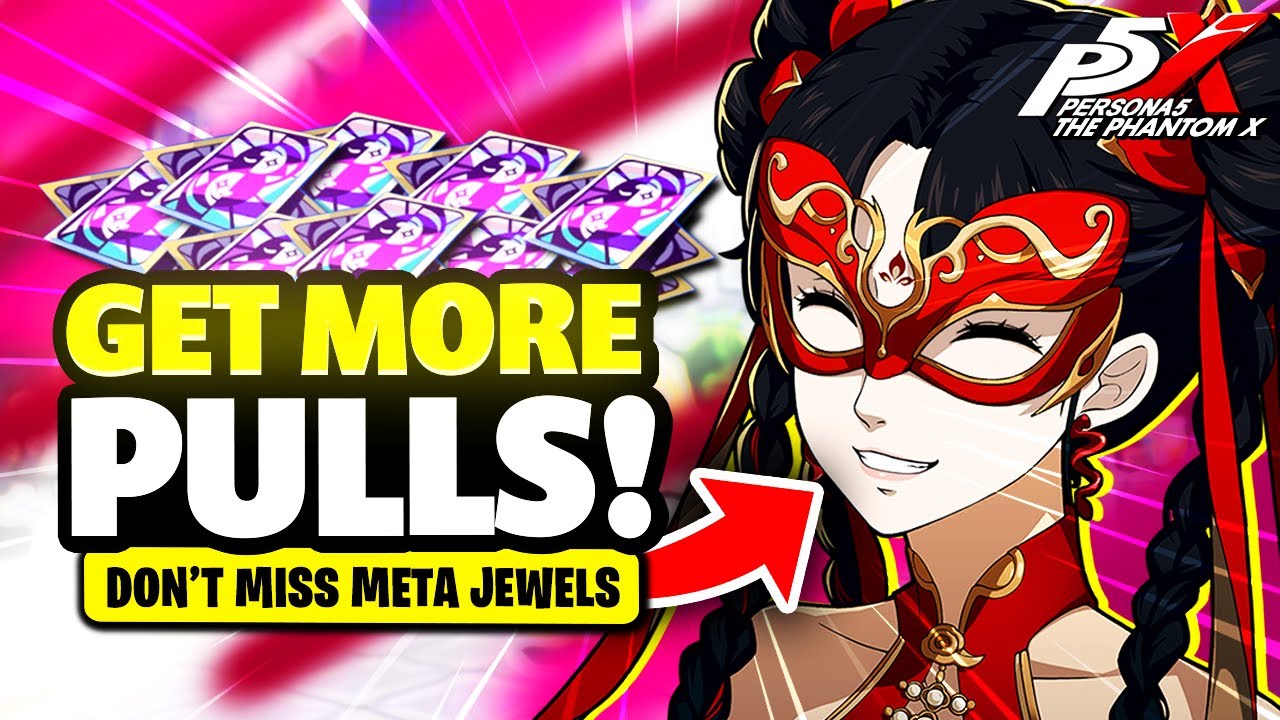 ALL F2P Ways to FARM Meta Jewels in Persona 5 The Phantom X! (Persona 5X Guide)